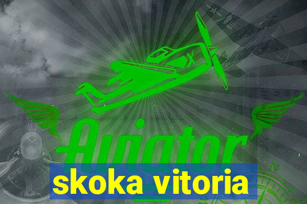 skoka vitoria